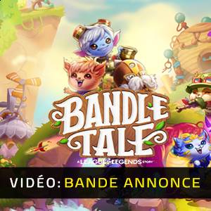 Bandle Tale A League of Legends Story - Bande-annonce Vidéo
