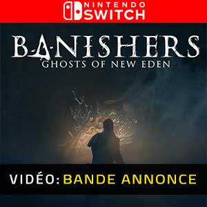 Banishers Ghosts of New Eden Nintendo Switch Bande-annonce Vidéo