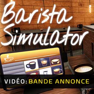 Barista Simulator - Bande-annonce Vidéo