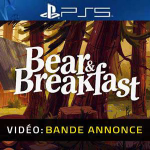 Bear and Breakfast PS5 - Video Trailer