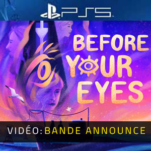 Before Your Eyes - Bande-annonce vidéo