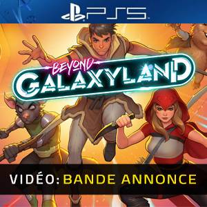 Beyond Galaxyland PS5 - Bande-annonce