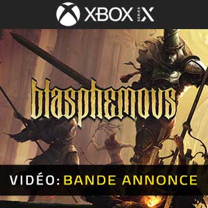 Blasphemous Xbox Series Bande-annonce Vidéo