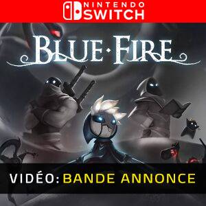 Blue Fire Vidéo de la bande annonce