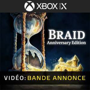 Braid Anniversary Edition Xbox Series - Bande-annonce