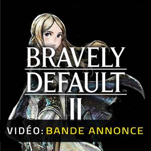 BRAVELY DEFAULT 2 - Bande-annonce Vidéo