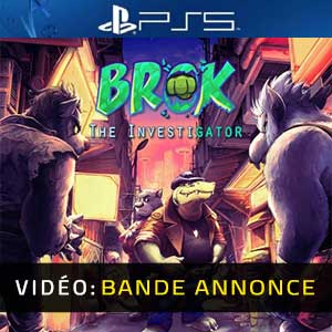 BROK the InvestiGator PS5- Bande-annonce Vidéo