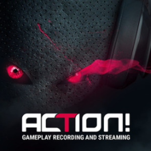 Action! Gameplay Recording and Streaming