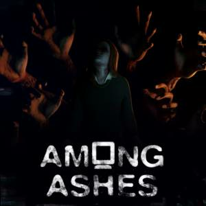 Among Ashes