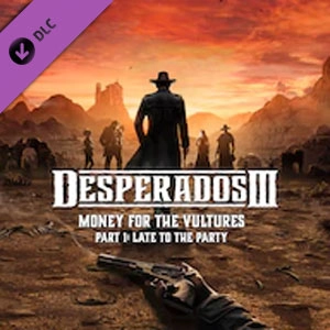 Desperados 3 Money for the Vultures Part 1 Late To The Party