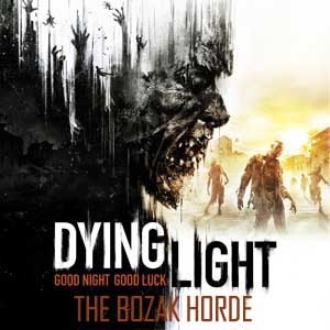 Acheter Dying Light The Bozak Horde Clé Cd Comparateur Prix