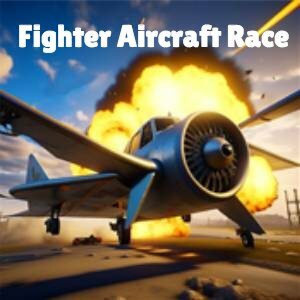 Fighter Aircraft Race