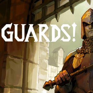 GUARDS!