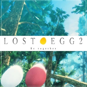 LOST EGG 2 Be together