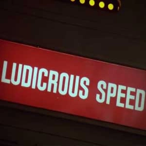 Ludicrous Speed