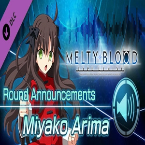 MELTY BLOOD TYPE LUMINA Miyako Arima Round Announcements