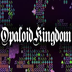 Opaloid Kingdom