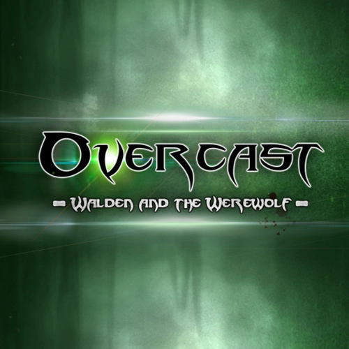 Overcast Walden and the Werewolf