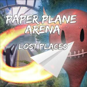 Paper Plane Arena Lost Places