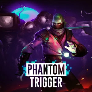 Phantom Trigger