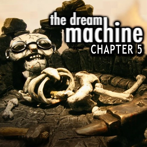 The Dream Machine Chapter 5