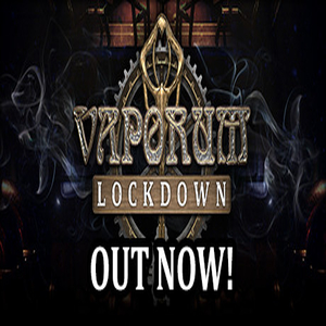 Vaporum lockdown читы