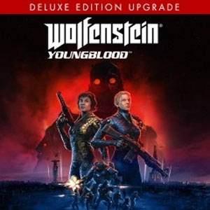 Wolfenstein Youngblood Deluxe Upgrade