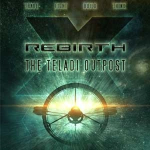 X Rebirth The Teladi Outpost