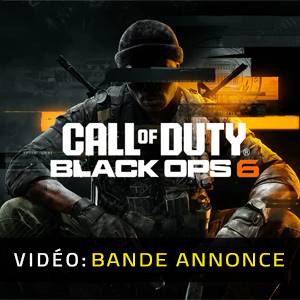 Call of Duty Black Ops 6 Bande-annonce Vidéo