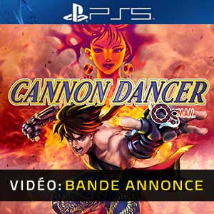 Cannon Dancer PS5- Bande-annonce Vidéo