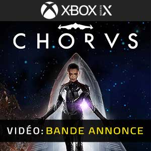 Chorus Xbox Series X Bande-annonce Vidéo