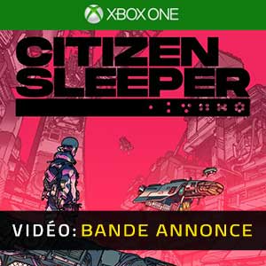 Citizen Sleeper Xbox One Bande-annonce Vidéo