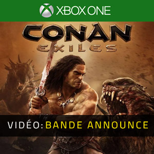 Conan Exiles Xbox One Bande-annonce Vidéo