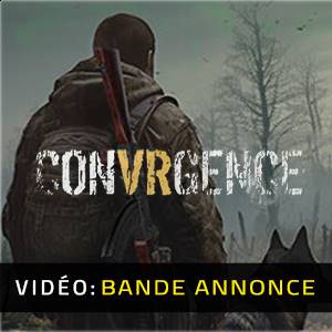 CONVRGENCE VR - Bande-annonce