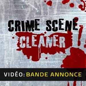 Crime Scene Cleaner - Bande-annonce Vidéo