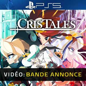 Cris Tales PS5 Bande-annonce vidéo