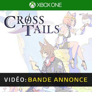 Cross Tails Xbox One Bande-annonce Vidéo