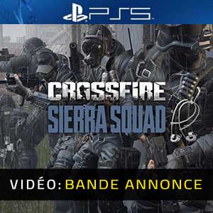 CROSSFIRE Sierra Squad Bande-annonce Vidéo