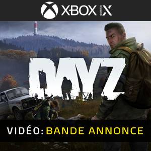 DayZ Bande-annonce vidéo