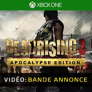 Dead Rising 3 Apocalypse Edition Bande-annonce