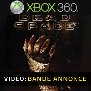 Dead Space Xbox 360 - Bande-annonce Vidéo