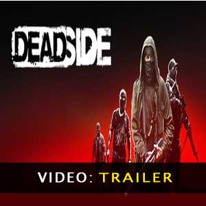 Deadside Vidéo de la bande annonce