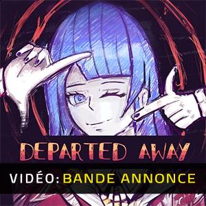 Departed Away Bande-annonce Vidéo