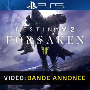 Destiny 2 Forsaken PS5 - Bande-annonce