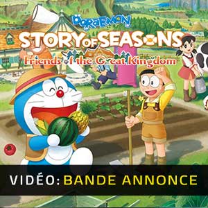 Doraemon Story of Seasons Friends of the Great Kingdom - Bande-annonce vidéo