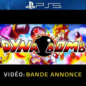 Dyna Bomb PS5 Bande-annonce Vidéo