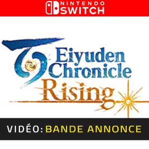 Eiyuden Chronicle Rising Nintendo Switch- Bande-annonce vidéo