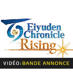 Eiyuden Chronicle Rising - Bande-annonce vidéo