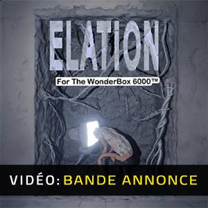 Elation For The Wonder Box 6000 - Bande-annonce