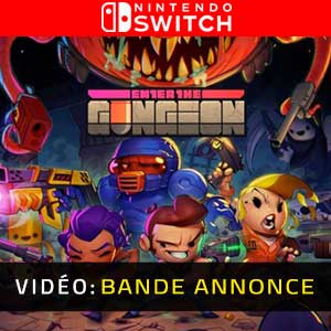 Enter the Gungeon - Remorque